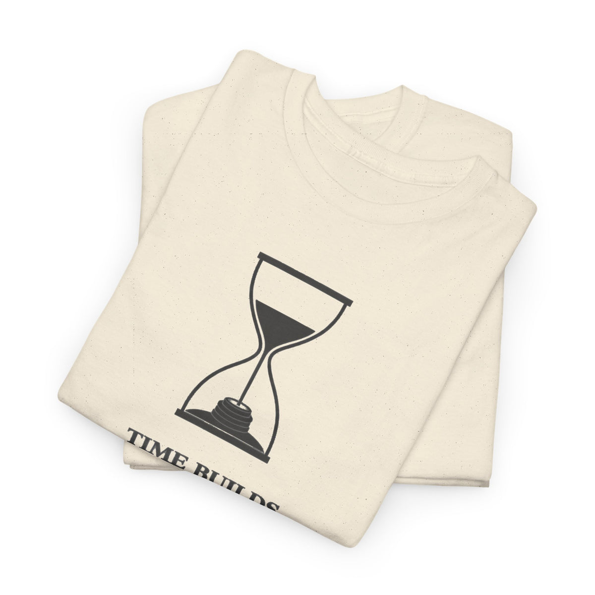 Time Builds T-Shirt