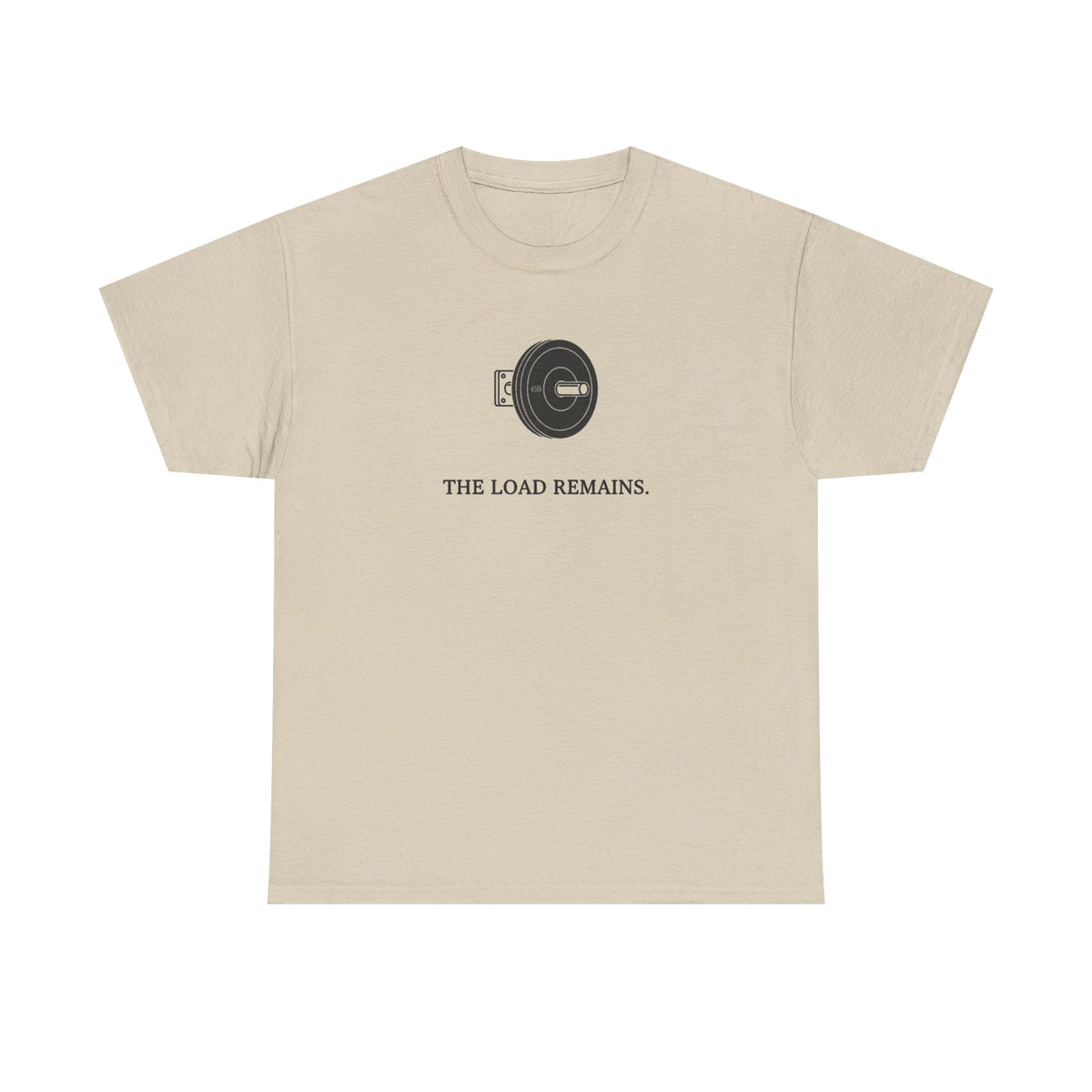 The Load Remains T-Shirt