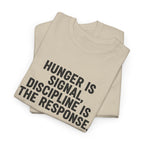 Hunger Is Signal T-Shirt