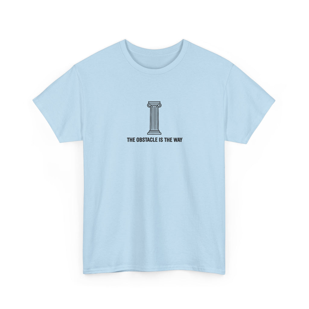 The Obstacle is The Way T-Shirt