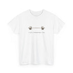 I Lift Therefore T-Shirt