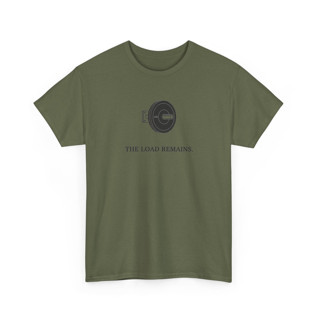 The Load Remains T-Shirt