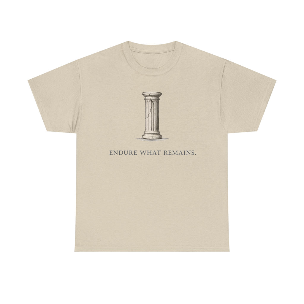 Endure What Remains T‑Shirt
