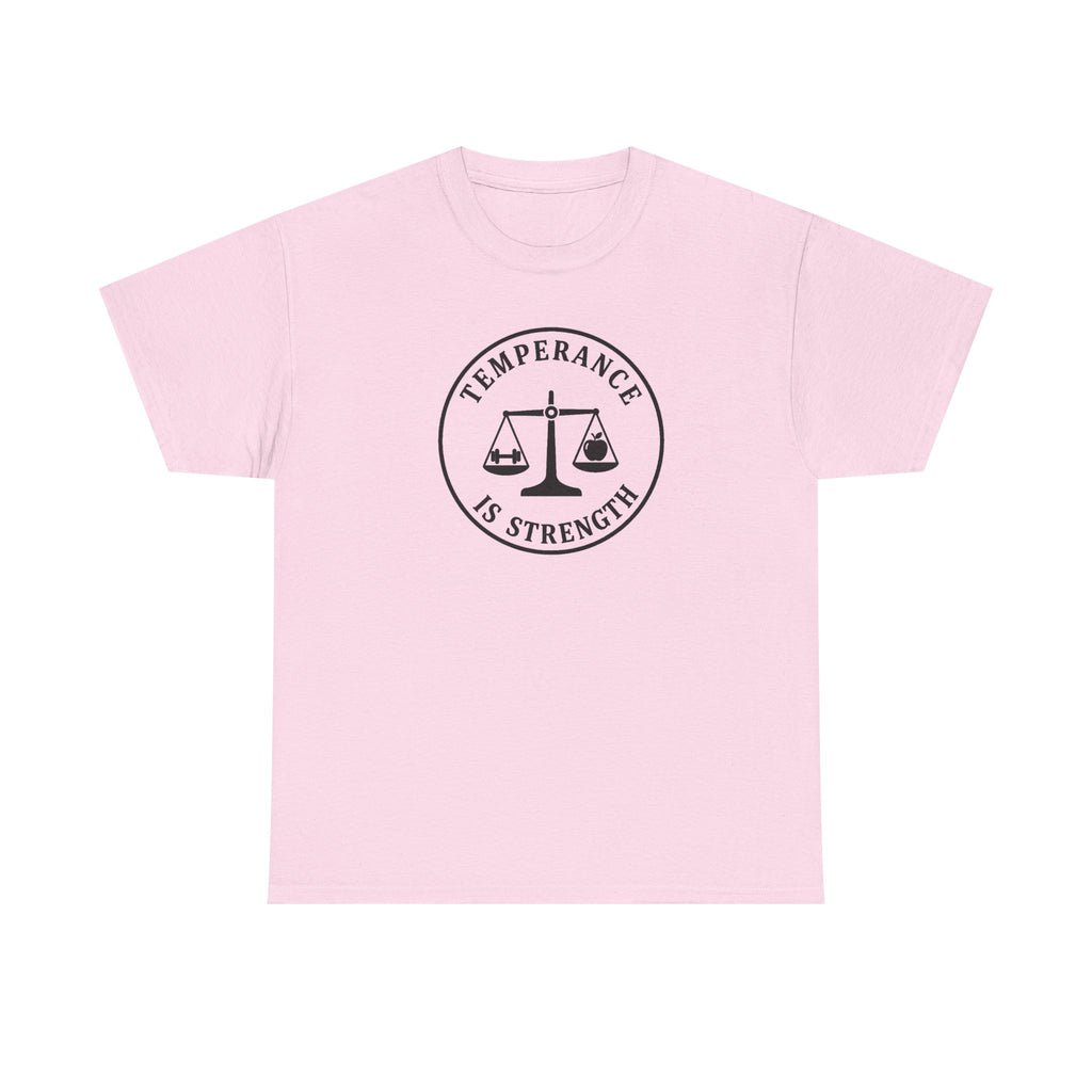 temperance Is Strenth  T-Shirt