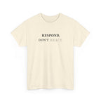 Respond T-Shirt