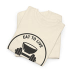 Eat to Live T-Shirt