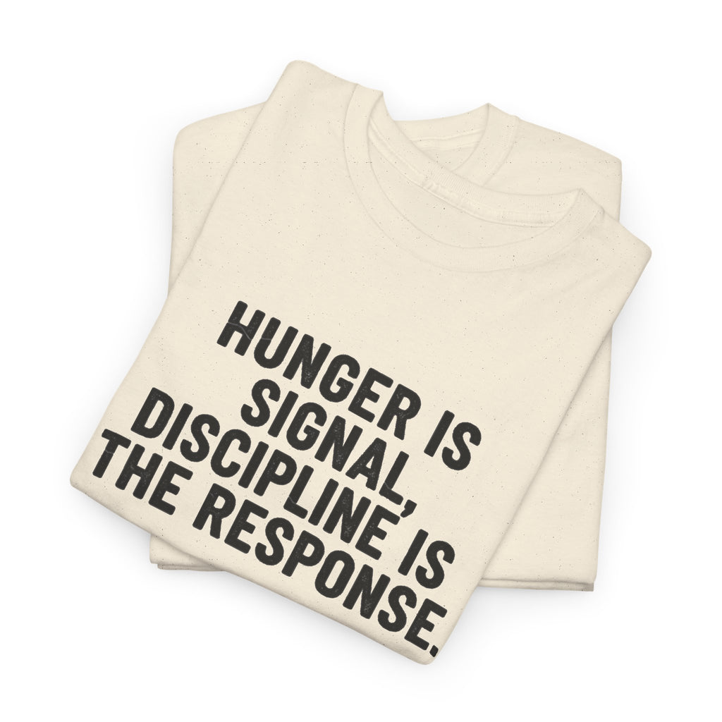 Hunger Is Signal T-Shirt