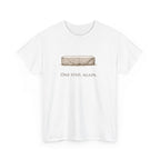 One Step, Again T-Shirt