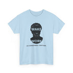 Wake Work T-Shirt
