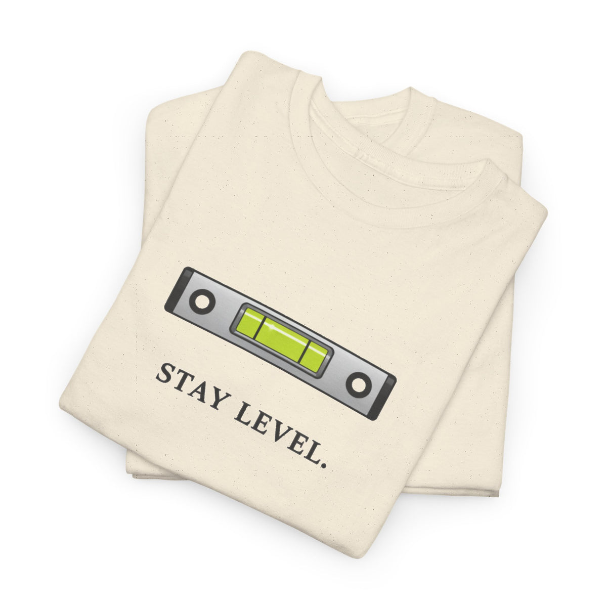 Stay Level T-Shirt
