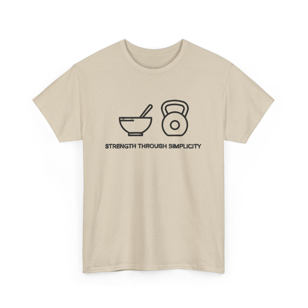 Strength Through Simplicity T-Shirt