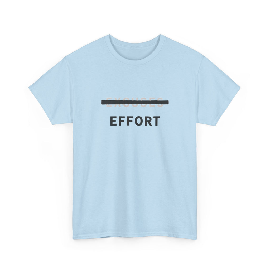 Effort T-Shirt