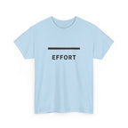Effort T-Shirt