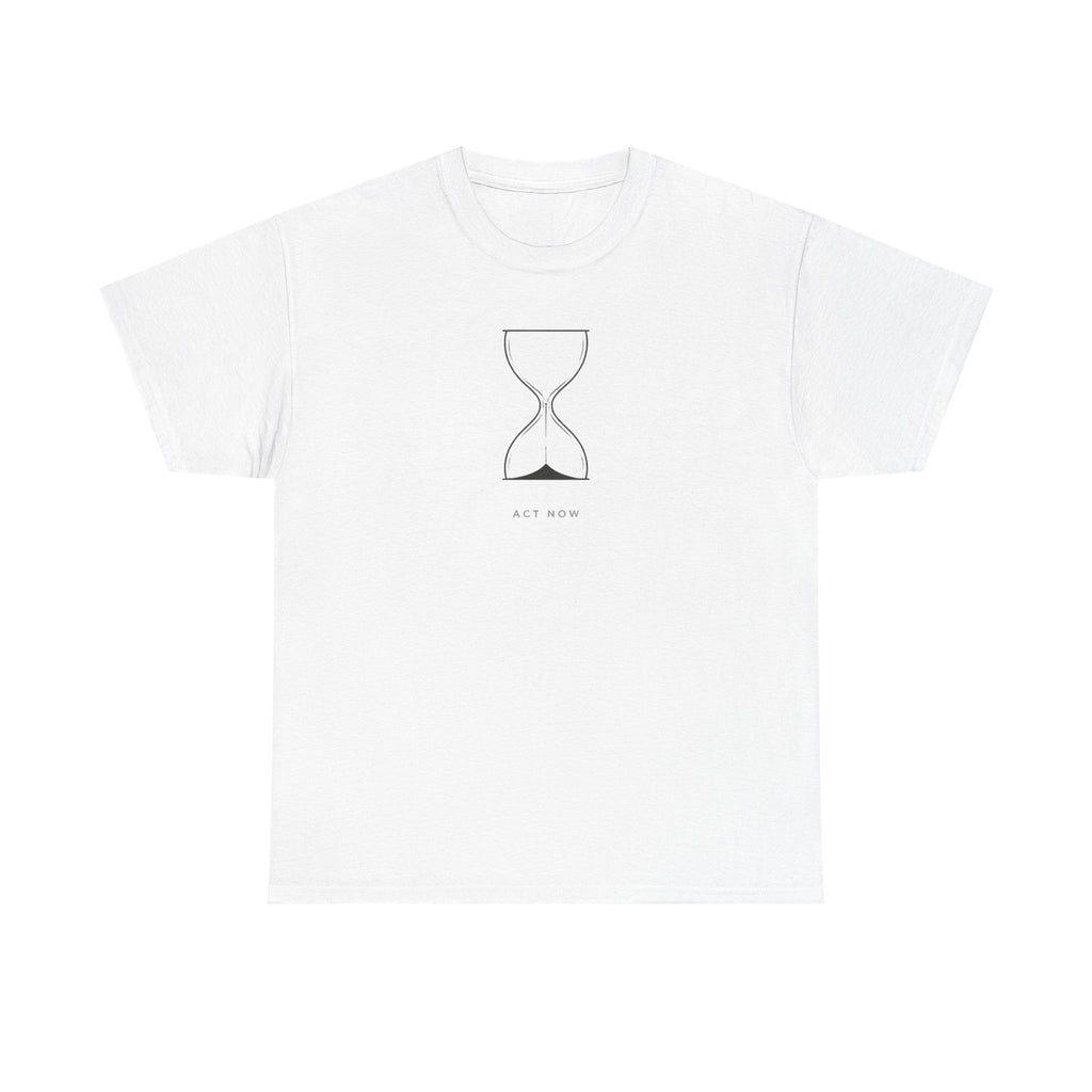 Act Now T-Shirt