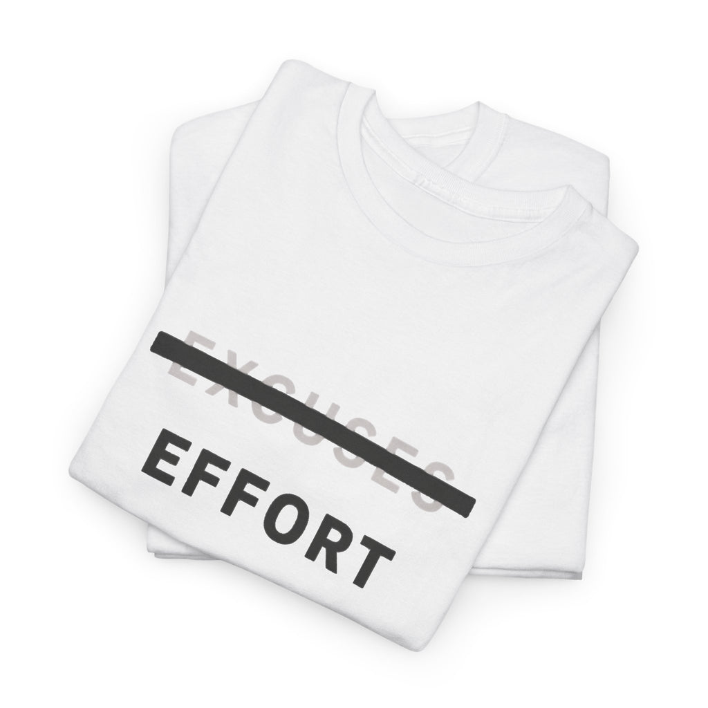 Effort T-Shirt