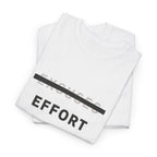 Effort T-Shirt