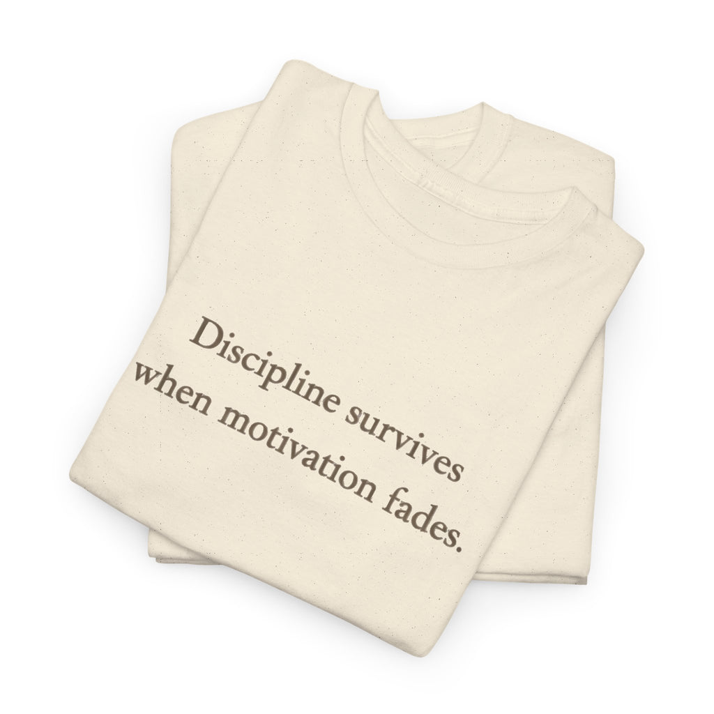 Discipline Survives T-Shirt