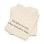Discipline Survives T-Shirt
