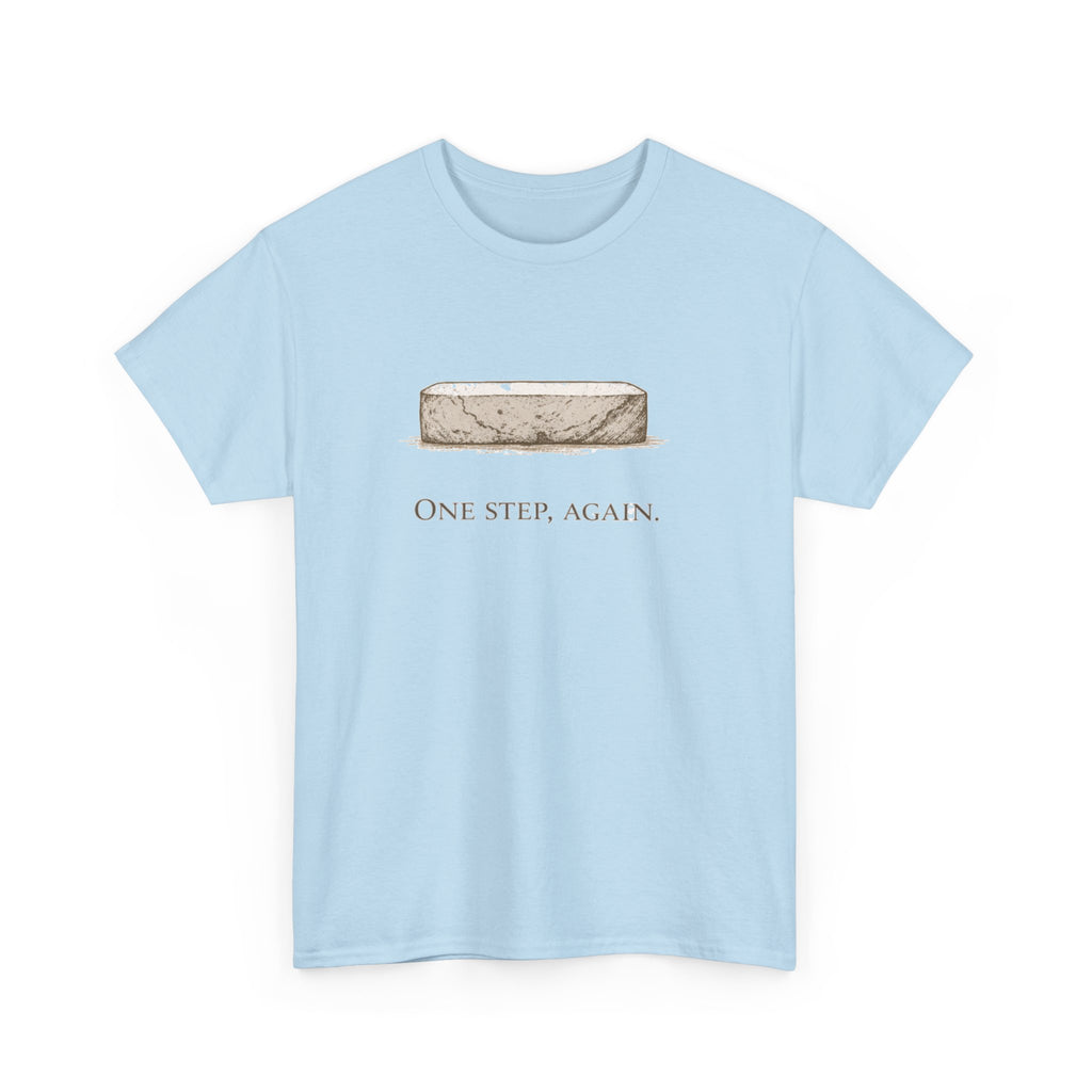 One Step, Again T-Shirt