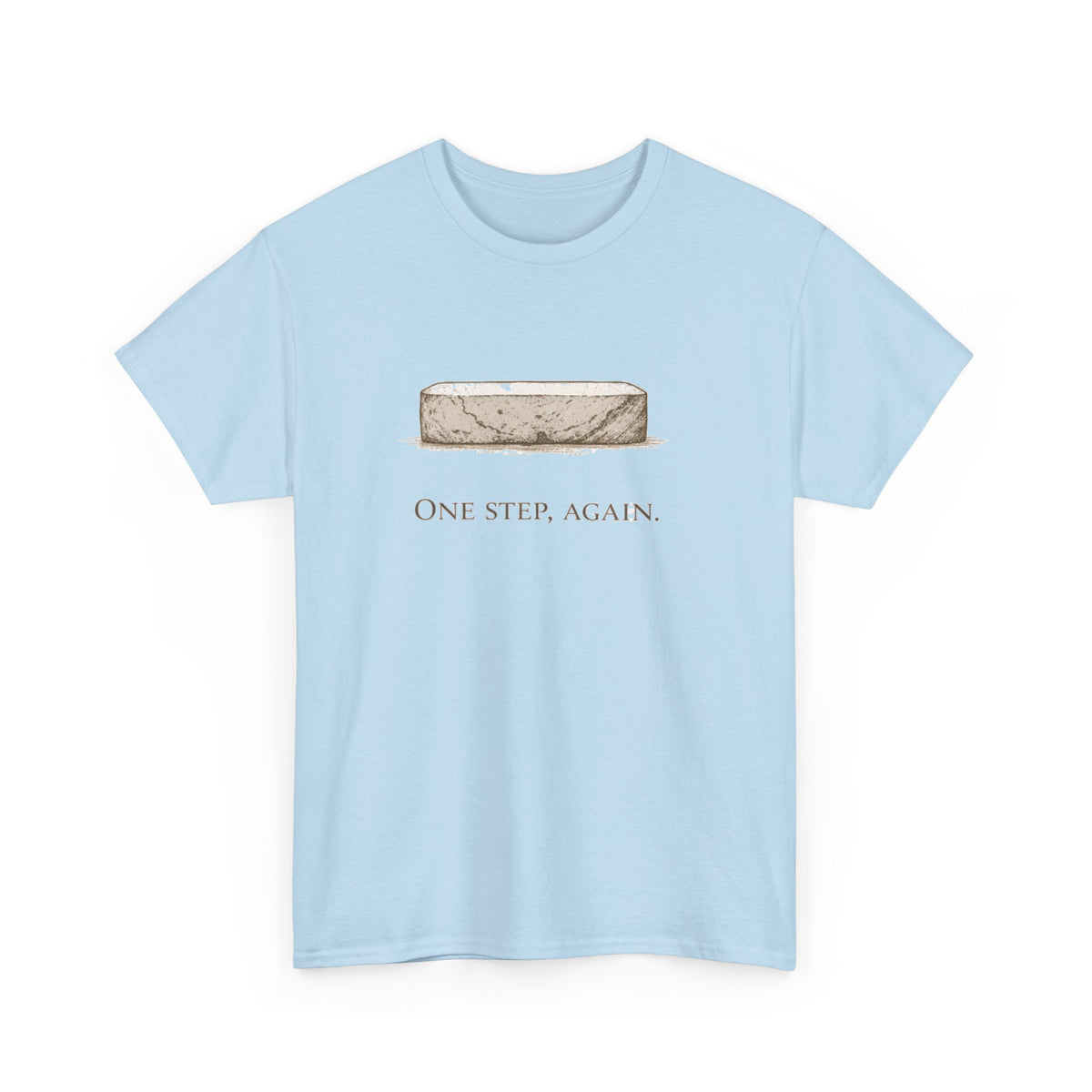 One Step, Again T-Shirt
