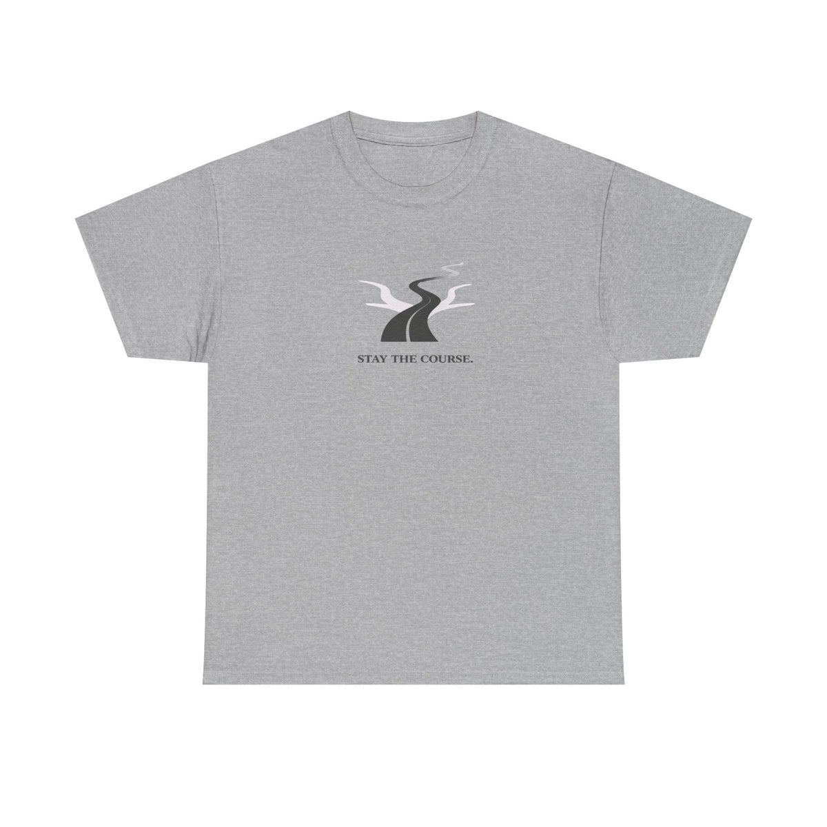 Stay The Course T-Shirt