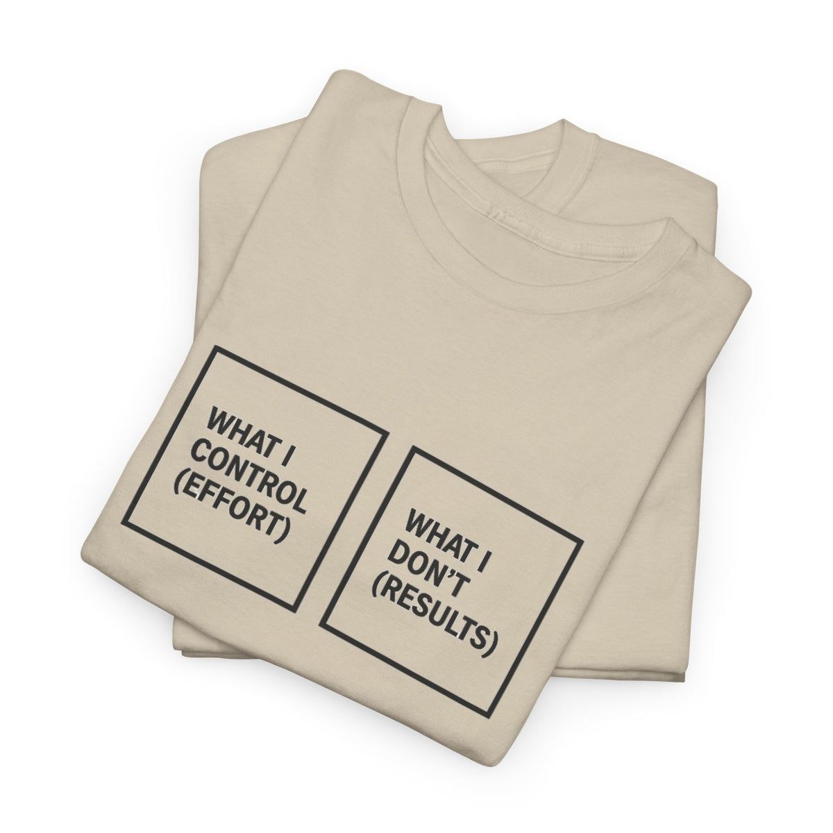 What I Control T-Shirt