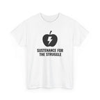 Sustenance For The Struggle T-Shirt