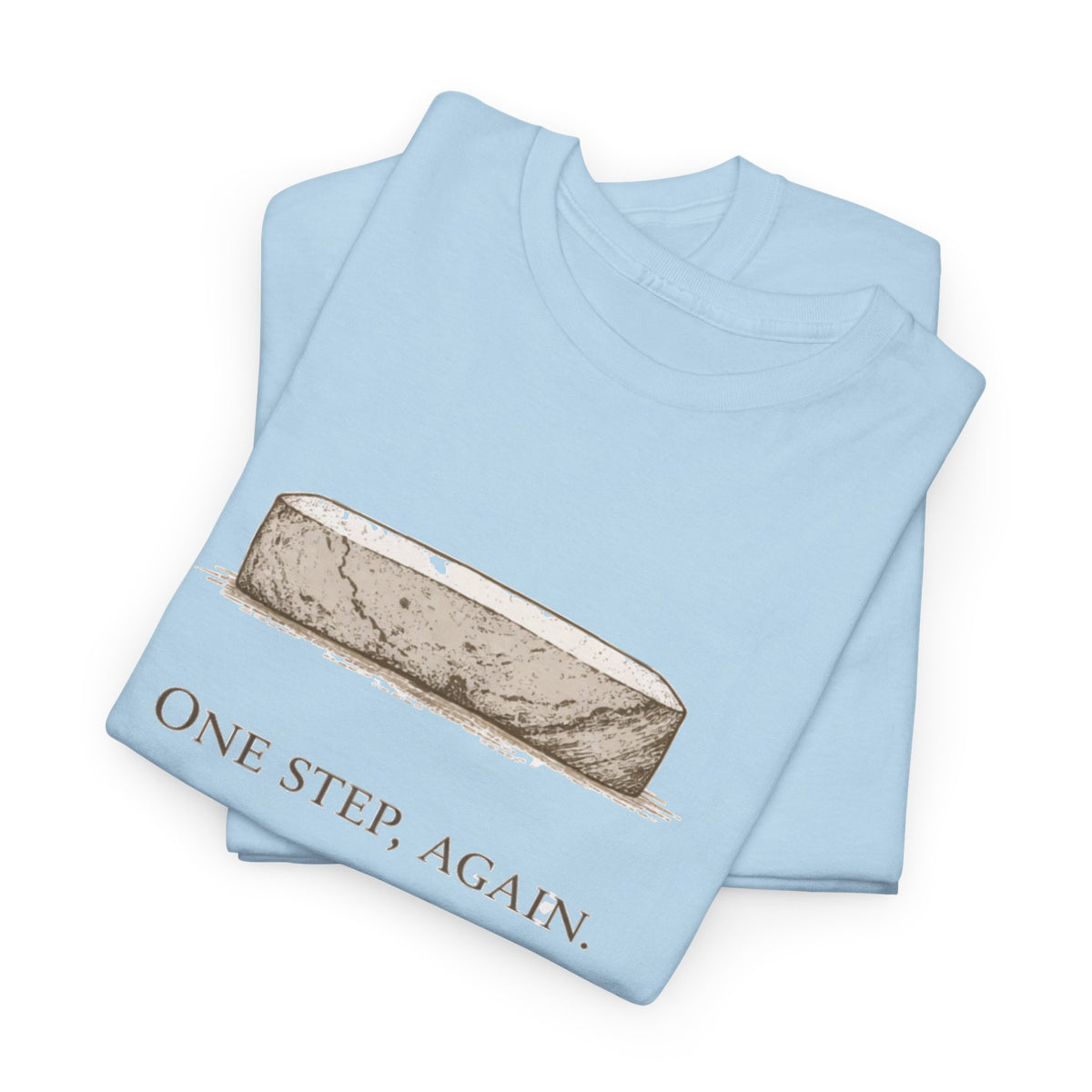 One Step, Again T-Shirt