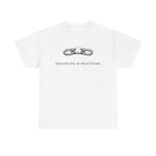 Discipline Is Practiced T-Shirt