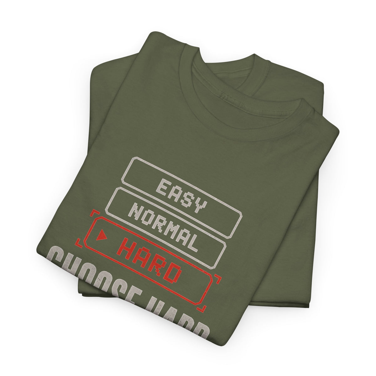 Choose Hard T-Shirt