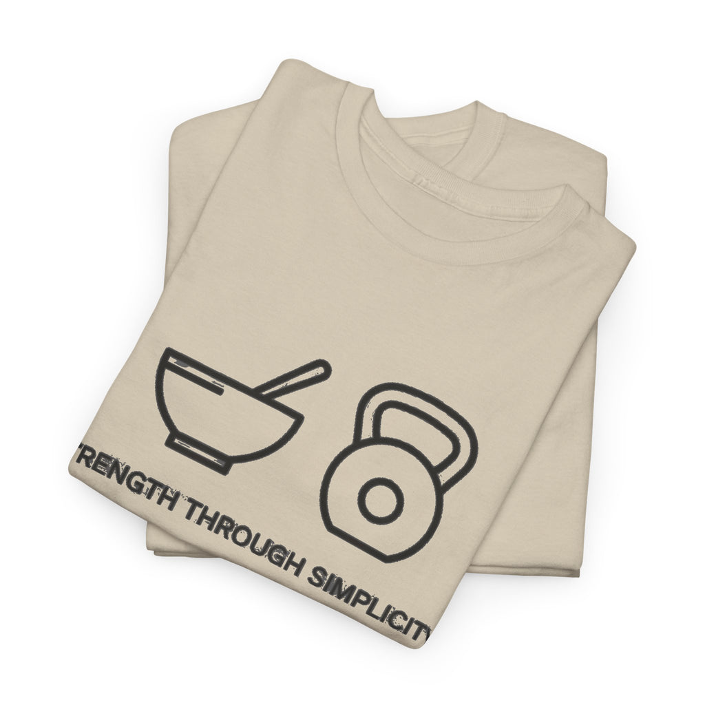 Strength Through Simplicity T-Shirt