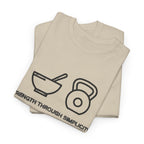 Strength Through Simplicity T-Shirt