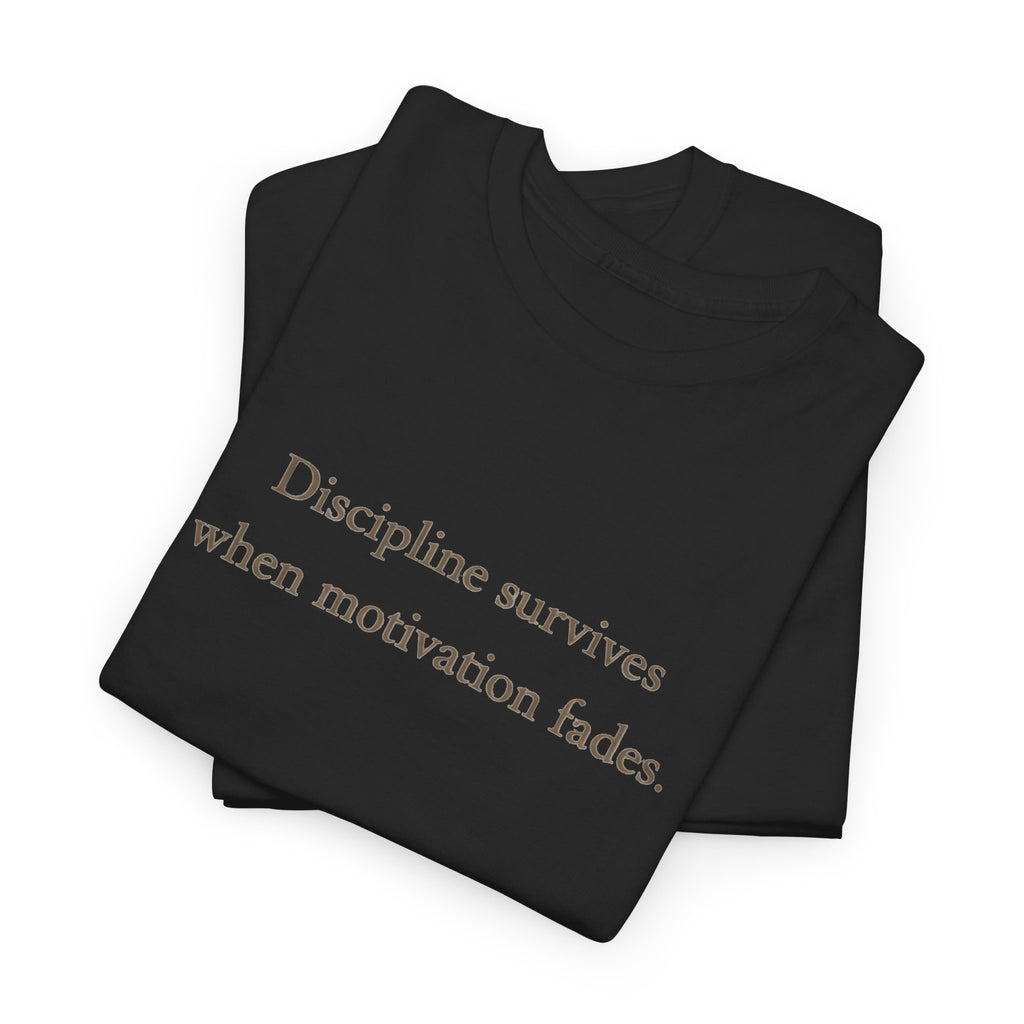 Discipline Survives T-Shirt