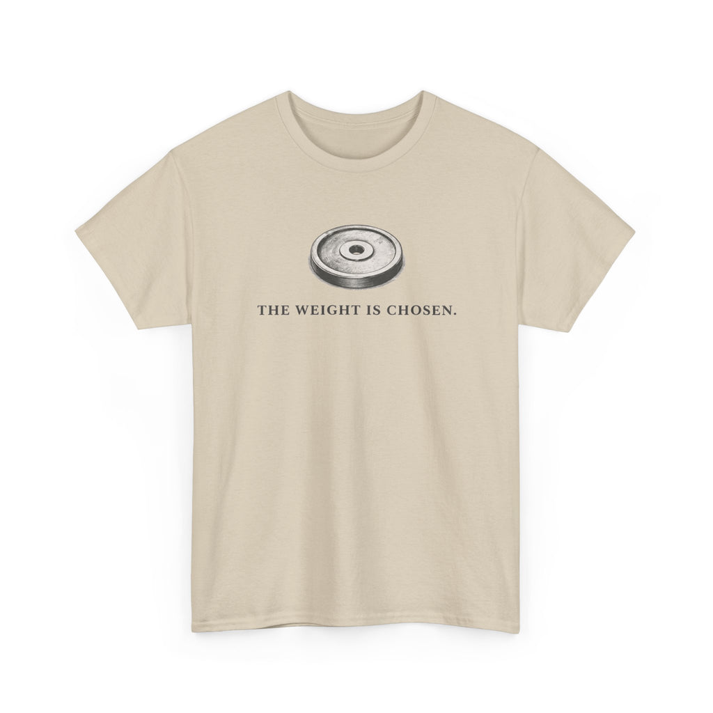 The Weight Is chosen T-Shirt