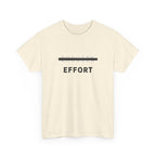 Effort T-Shirt