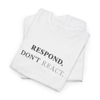 Respond T-Shirt