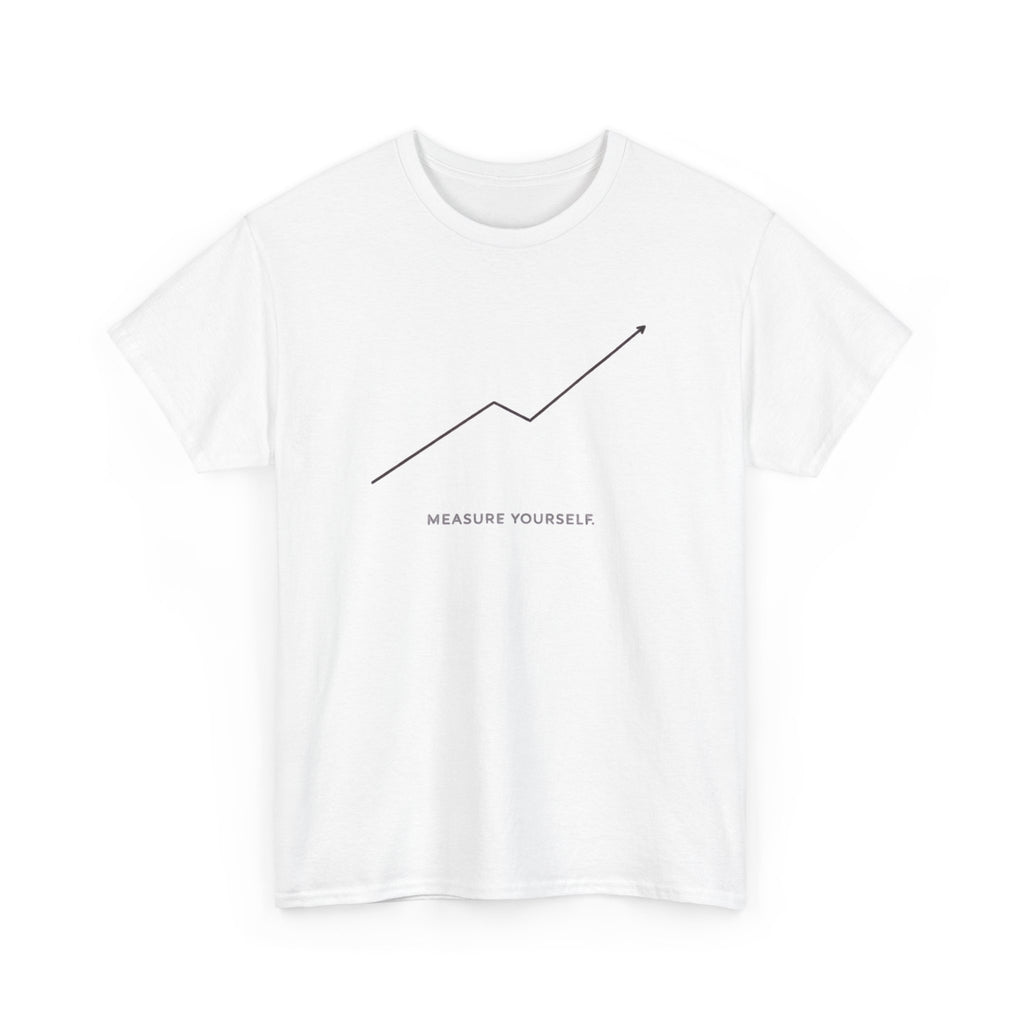 Measure Yourself T-Shirt