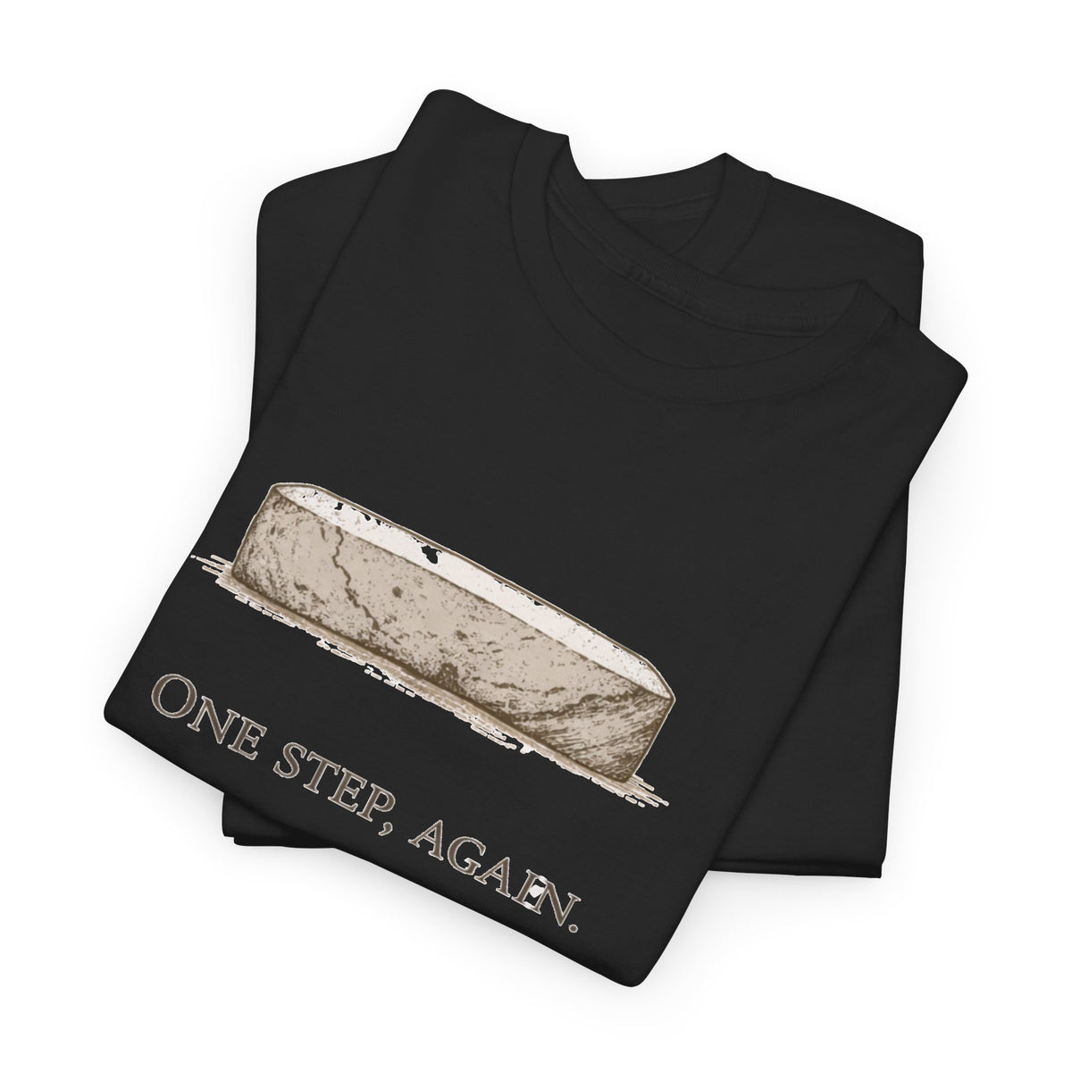 One Step, Again T-Shirt