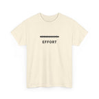 Effort T-Shirt