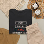 Choose Hard T-Shirt
