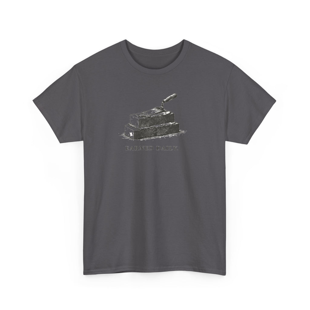 Earned Daily T-Shirt