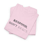 Respond T-Shirt