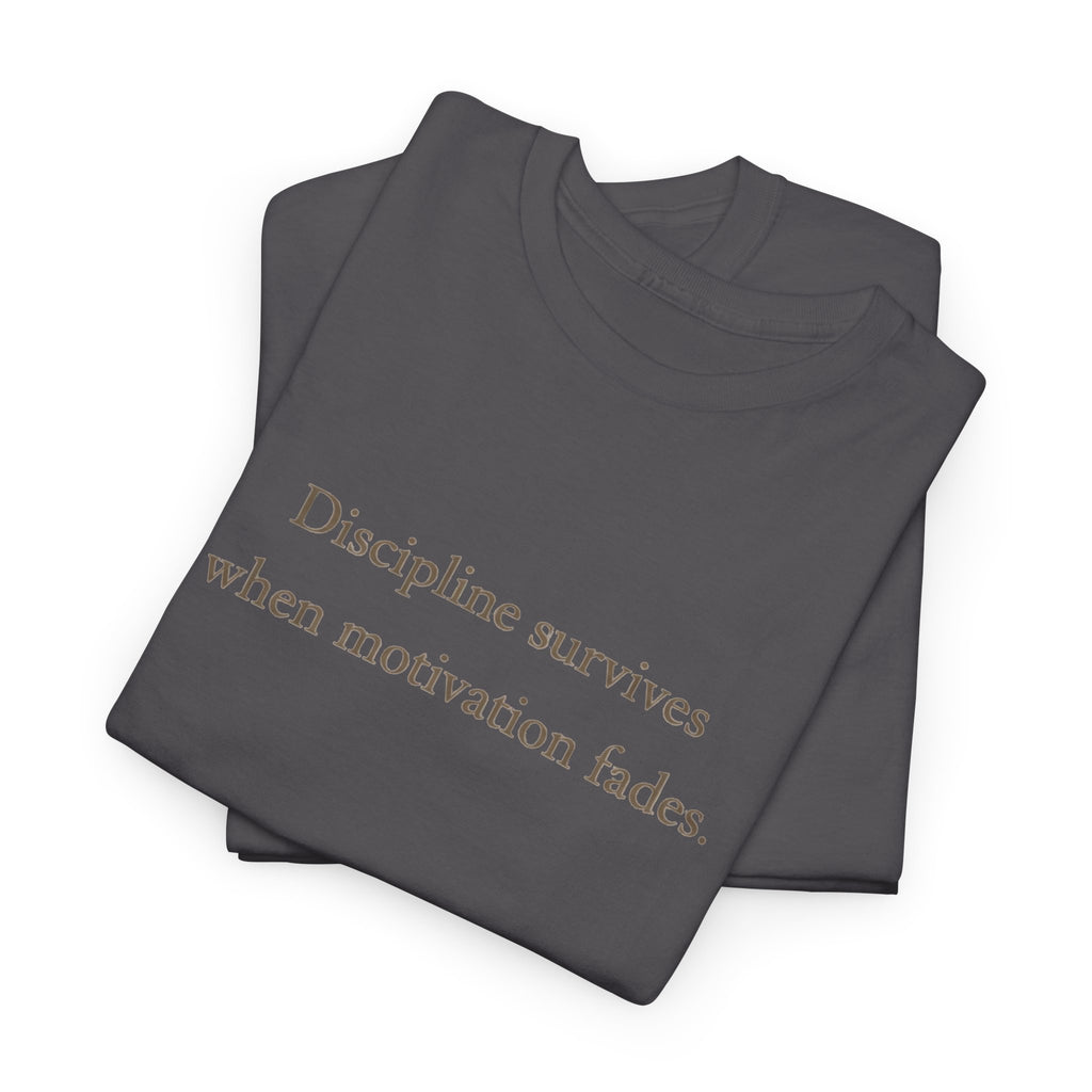 Discipline Survives T-Shirt
