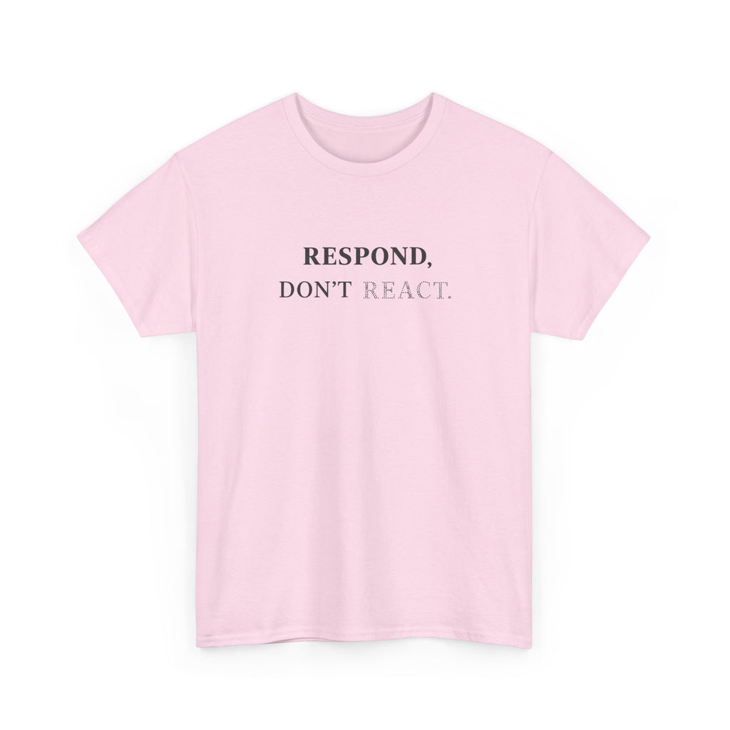Respond T-Shirt