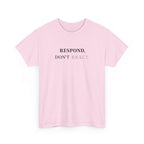 Respond T-Shirt