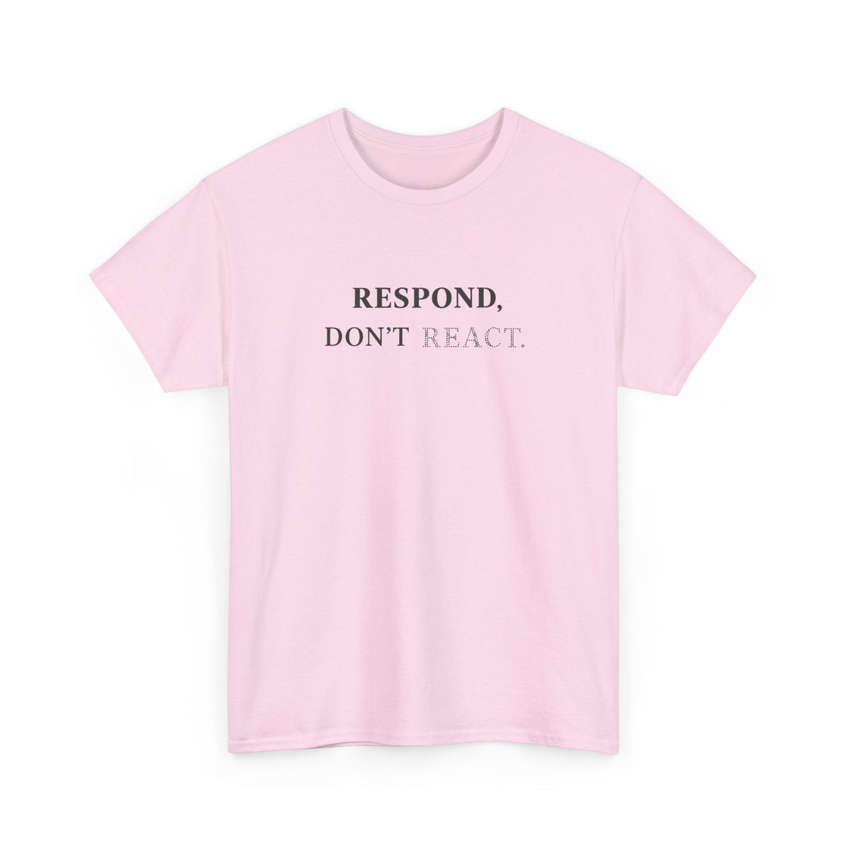 Respond T-Shirt