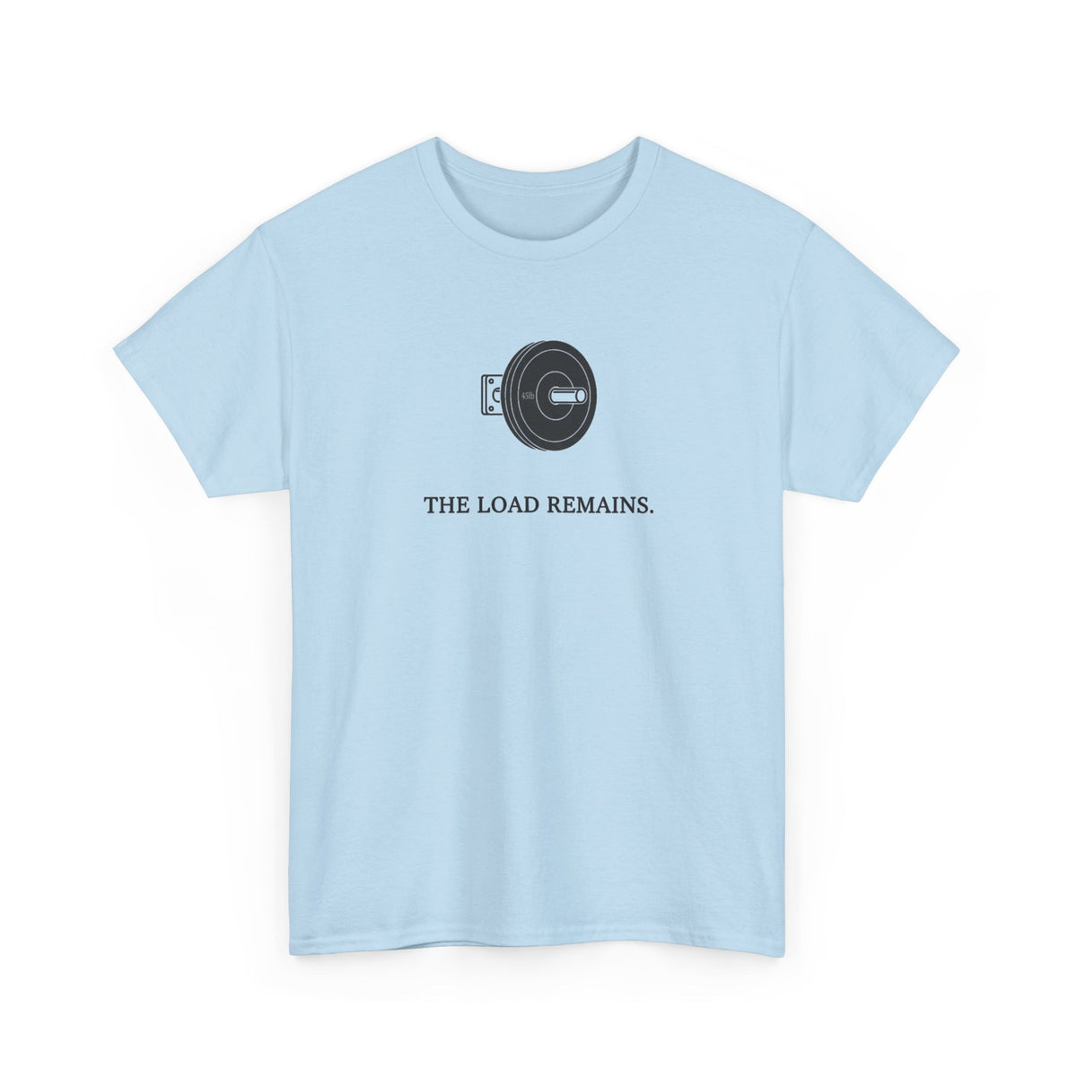 The Load Remains T-Shirt