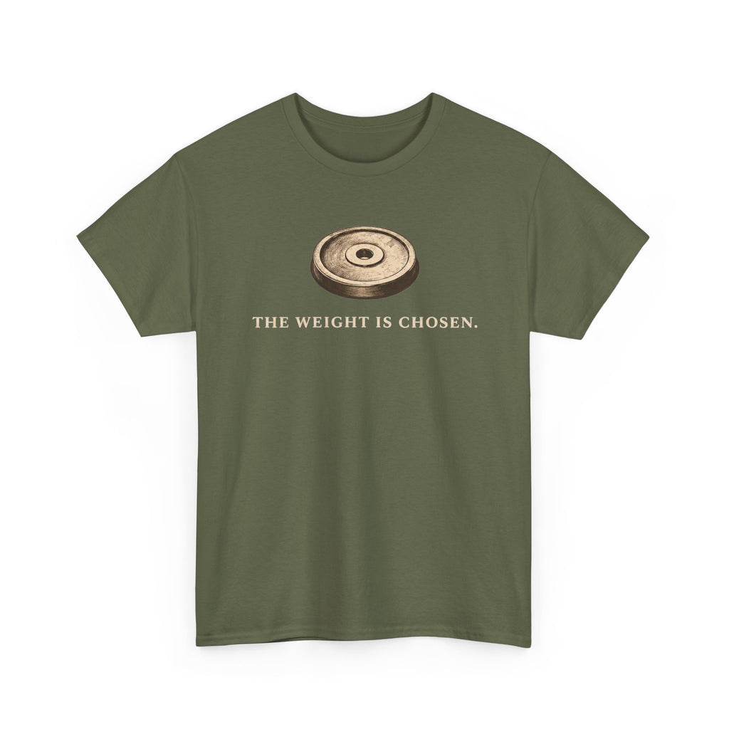 The Weight Is Chosen T-Shirt