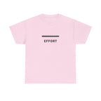 Effort T-Shirt