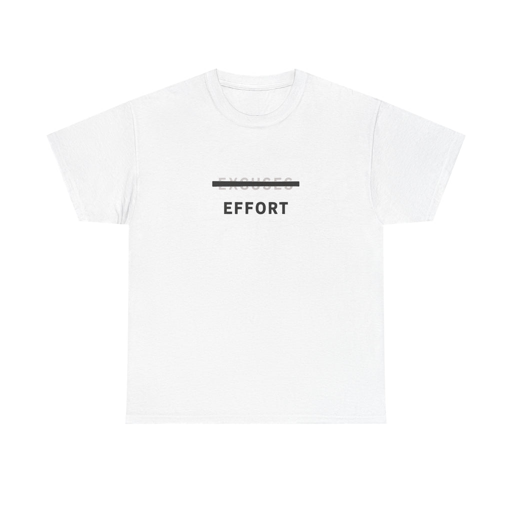 Effort T-Shirt